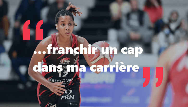 Ambitious Player Agency la clé de notre relation de travail agent sportif de basketball FFBB FIBA NBA Saint-Malo Bretagne France Mondial - Témoignage Franchir un cap dans ma carrière